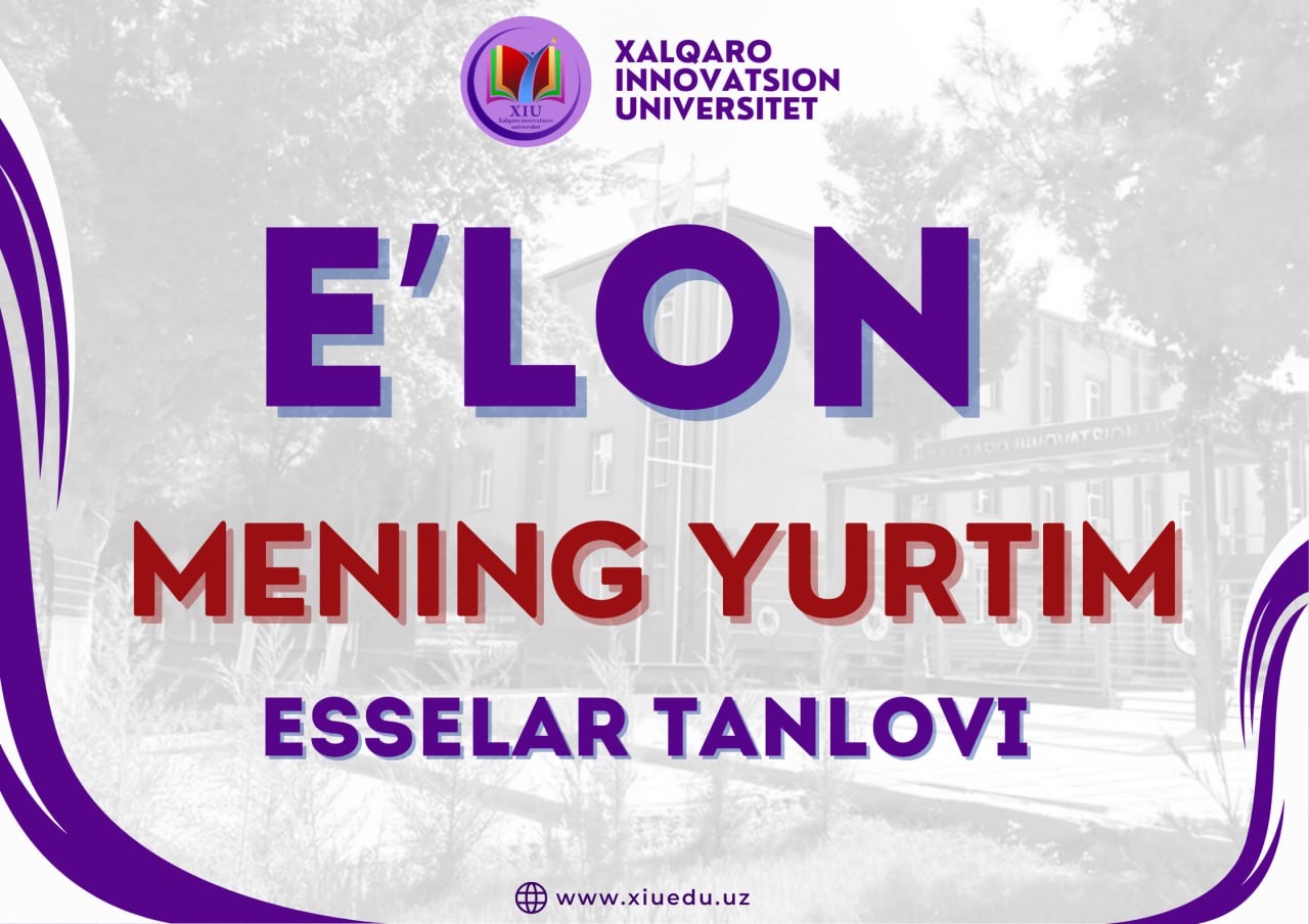 Vatan bo‘ylab sayohat qilamiz shiori ostida “Mening yurtim” mavzusida esselar tanlovi o‘tkaziladi.